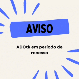 RECESSO NA ADCtk